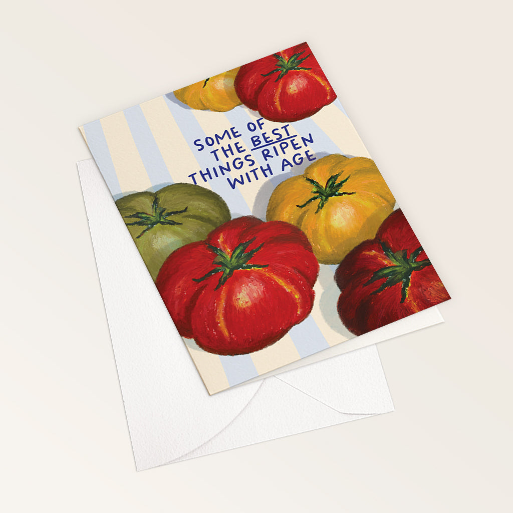 'The best things ripen with age' Birthday Card