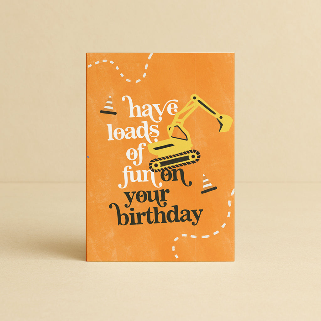 'Have Loads of Fun' Diggers Greeting Card