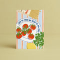 'Love Ya From Ma Head To-ma-toes' Father's Day Card