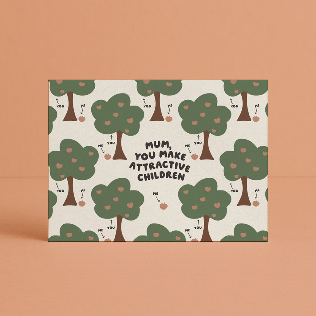 Last Chance - 'Mum, You Make Attractive Children' Greeting Card
