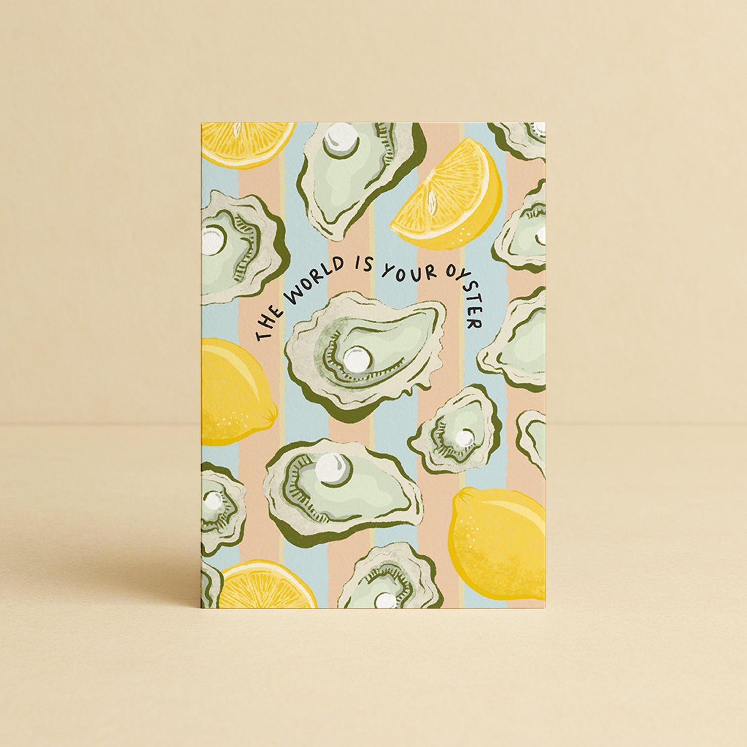 'The World is Your Oyster' Greeting Card