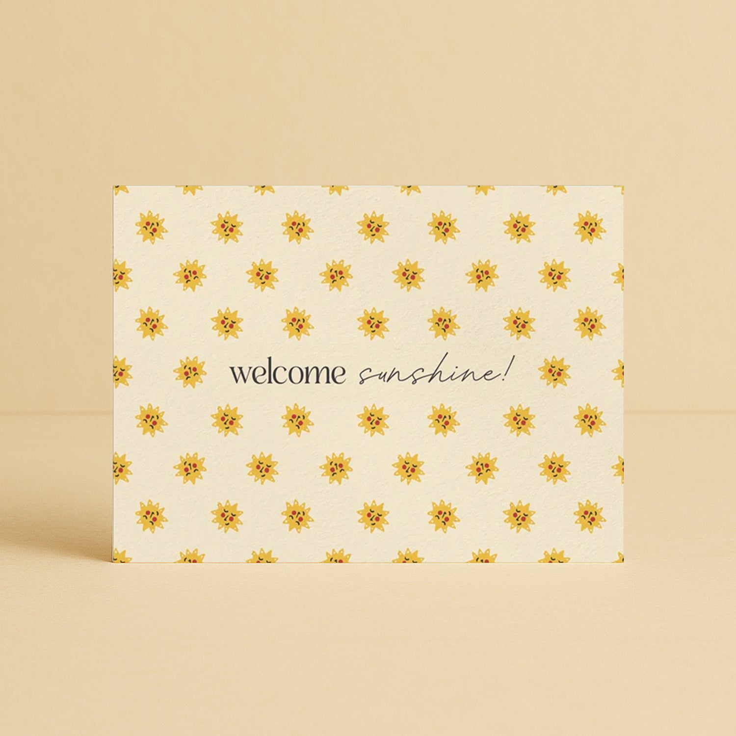 'Welcome Sunshine!' Luma Greeting Card
