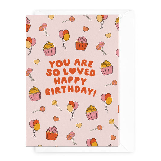 'You Are So Loved' Sweets Greeting Card