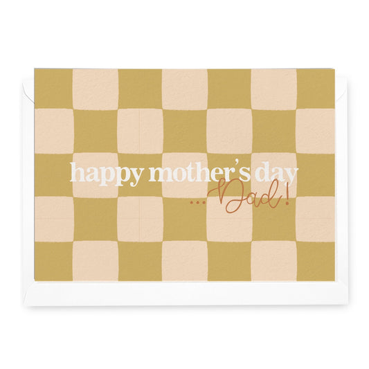 'Happy Mother's Day ...Dad!' Greeting Card